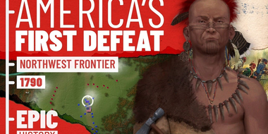 America's First Defeat: Northwest Frontier 1790