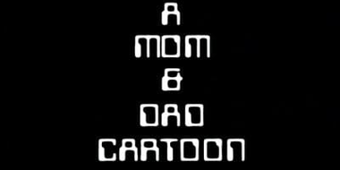 A Mom & Dad Cartoon