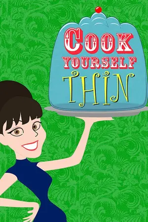 Cook Yourself Thin