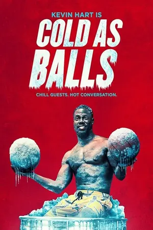 Kevin Hart: Cold As Balls