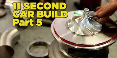 11 Second Car Build: Part 5