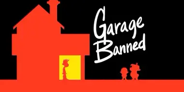 Garage Banned