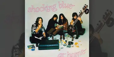 Shocking Blue: At Home