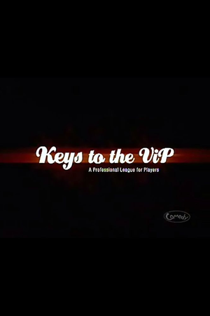 Keys to the VIP