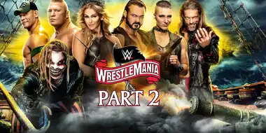 WrestleMania 36: Part 2