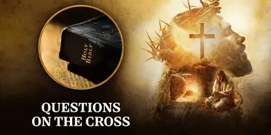 Questions on the Cross