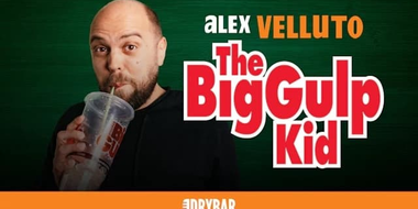 Alex Velluto: The Big Gulp Kid