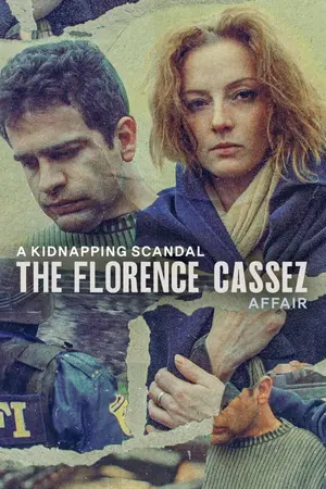 A Kidnapping Scandal: The Florence Cassez Affair