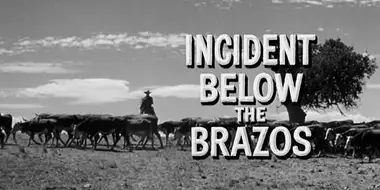 Incident Below the Brazos