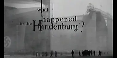 What Happened to the Hindenburg?