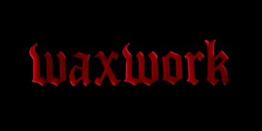 Waxwork (1988)