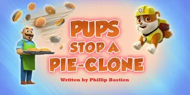 Pups Stop a Pie-Clone