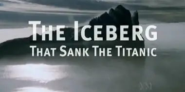 The Iceberg That Sank the Titanic