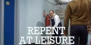Repent at Leisure