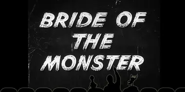 Bride of the Monster