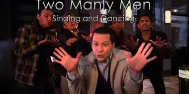 Two Manly Men - Singing and Dancing