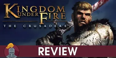 Kingdom Under Fire: The Crusaders Review