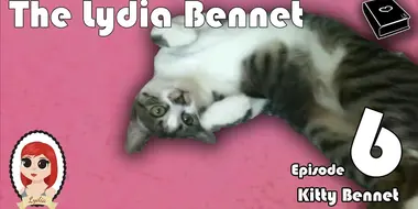 The Lydia Bennet Ep 6: Kitty Bennet