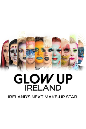 Glow Up Ireland