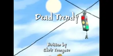 Dead Trendy