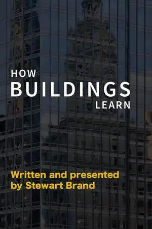 How Buildings Learn