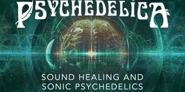 Sound Healing and Sonic Psychedelics