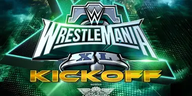 WrestleMania XL - Kickoff: April 5, 2024