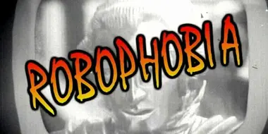 Robophobia