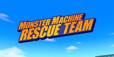 Monster Machine Rescue Team