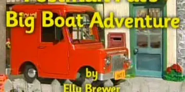 Postman Pat's Big Boat Adventure