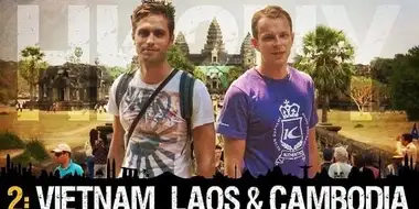 Episode 2 - Backpacking in Vietnam, Laos and Cambodia