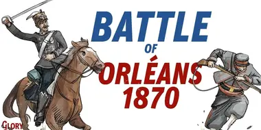 The Battle of Orléans 1870 - French Raw Recruits vs. Experienced German Soldiers