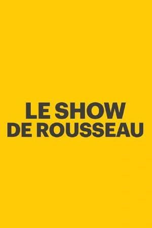 Rousseau's Show