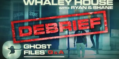 Evidence of The Whaley House • Ghost Files Debrief