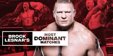 Brock Lesnar’s Most Dominant Matches