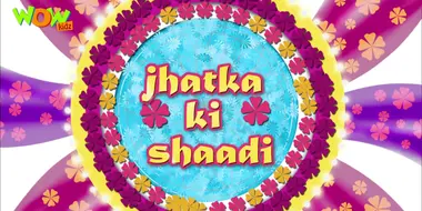 Jhatka Ki Shaadi