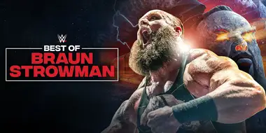The Best of WWE: Best of Braun Strowman