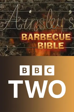 Ainsley's Barbecue Bible