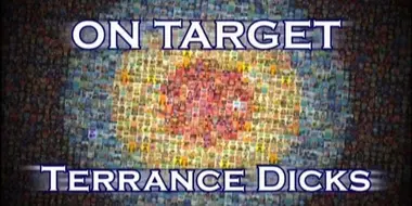 On Target: Terrance Dicks