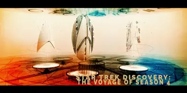 Star Trek Discovery: The Voyage of Season 4