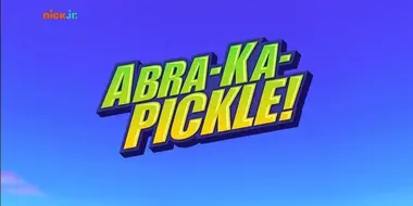 Abra-Ka-Pickle!