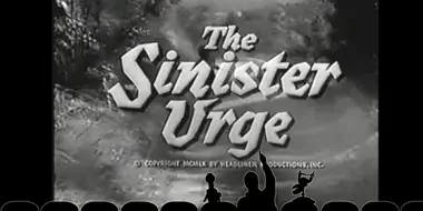 The Sinister Urge