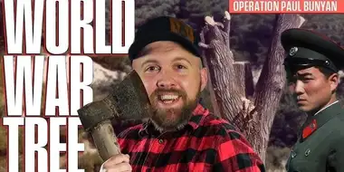 World War Tree - Operation Paul Bunyan