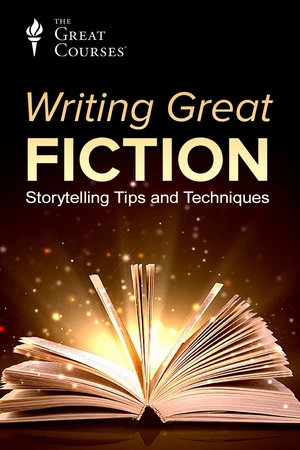 Writing Great Fiction: Storytelling Tips and Techniques