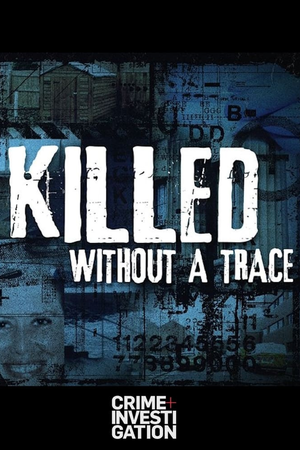 Killed Without A Trace