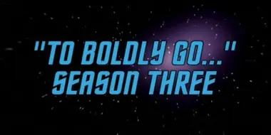 'To Boldly Go...' Season Three