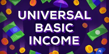 Universal Basic Income Explained — Free Money for Everybody?