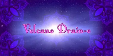 Volcano Drain-o