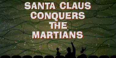 Santa Claus Conquers the Martians