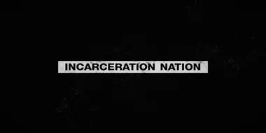 Incarceration Nation